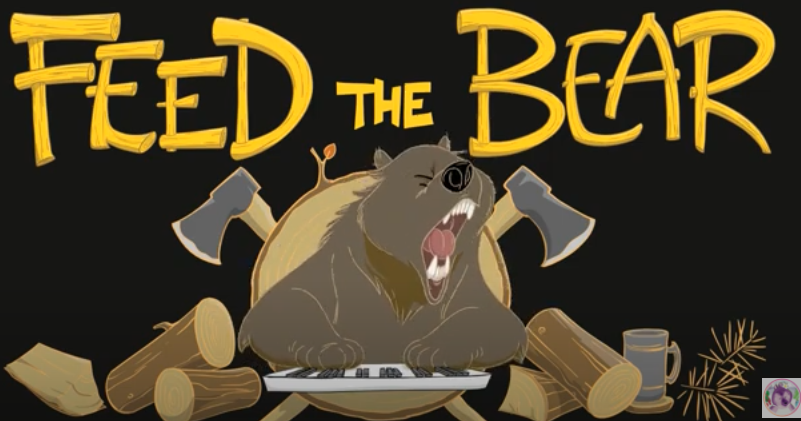 Feed the Bear!